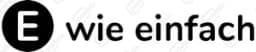 E wie Einfach