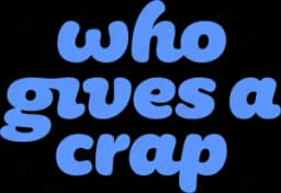 Who Gives A Crap