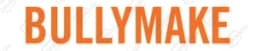 Bullymake