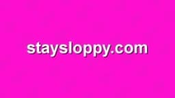 Staysloppy