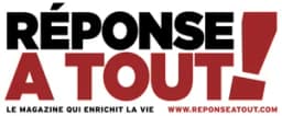 Magazine Réponse à tout !